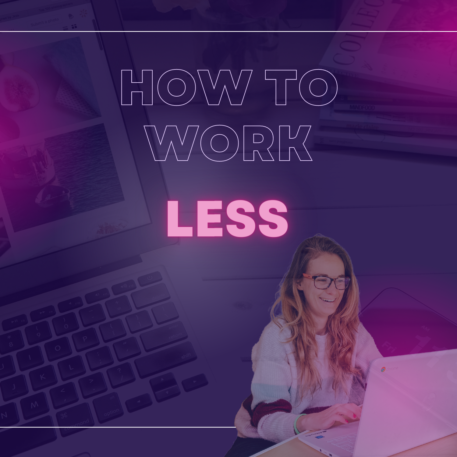 How to work less