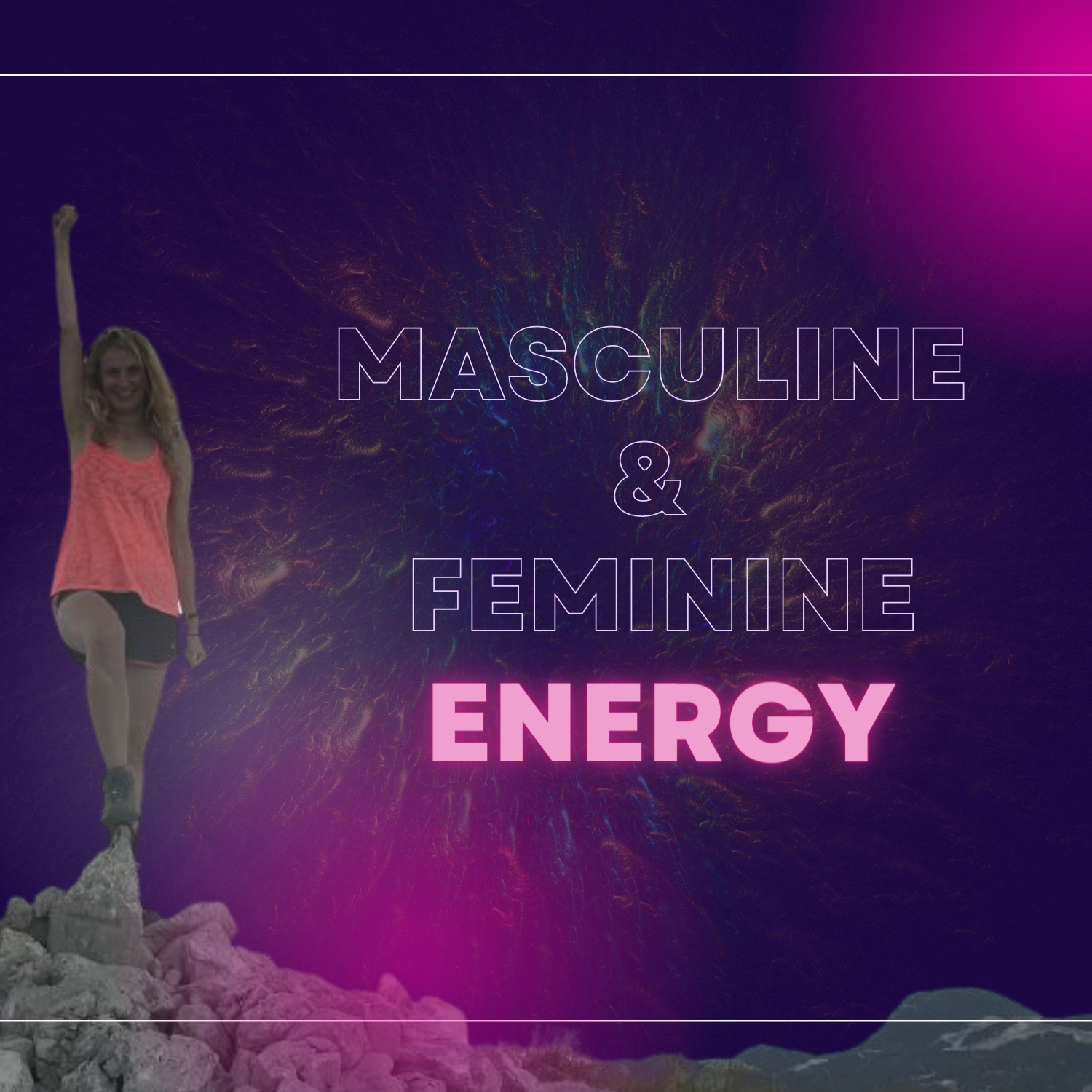 Masculine and Feminine energy