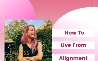 56. How To Live From Alignment